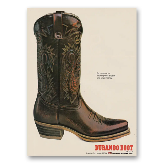 1984 Durango Boots Expensive Tastes and Smart Money Vintage Magazine Print Ad