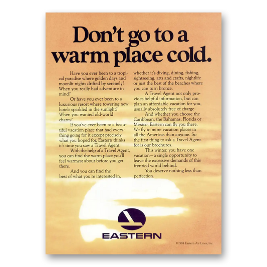 1984 Eastern Airlines Don’t Go To a Warm Place Cold Vintage Magazine Print Ad