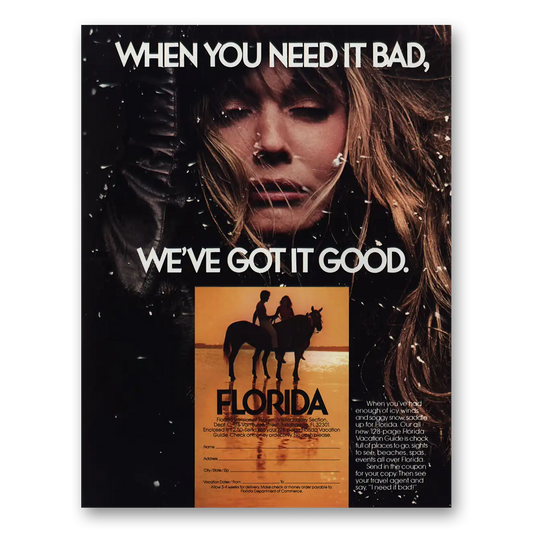 1984 Florida When You Need It Bad We've Got It Good Vintage Magazine Print Ad