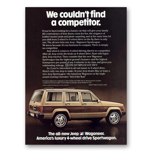 1984 Jeep Wagoneer We Couldn't Find a Competitor Vintage Magazine Print Ad