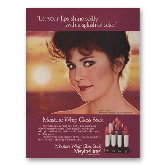 1984 Maybelline Moisture Whip Lipstick Moisture Whip Gloss Stick Lynda Carter Vintage Magazine Print Ad