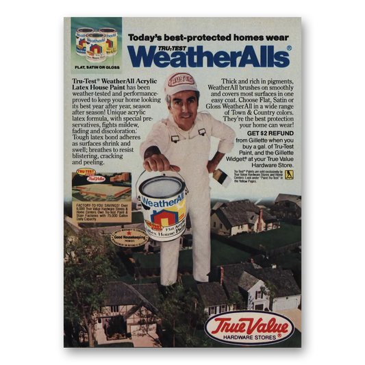 1984 True Value WeatherAlls Paint Acrylic Latex House Paint Vintage Magazine Print Ad