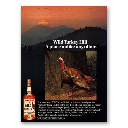 1984 Wild Turkey Bourbon Whiskey Wild Turkey Hill Place Unlike Any Other Vintage Magazine Print Ad