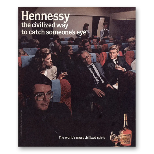 1986 Hennessy Cognac Civilized Way to Catch Someones Eye Vintage Magazine Print Ad