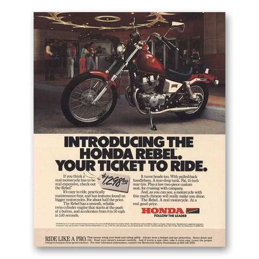 1985 Honda Motorcycle Rebel Motorcycle Your Ticket to Ride Vintage Magazine Print Ad