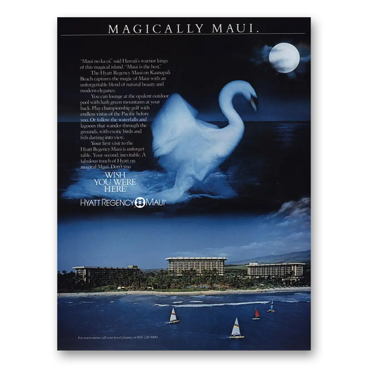 1985 Hyatt Hotels Maui Magically Maui Vintage Magazine Print Ad