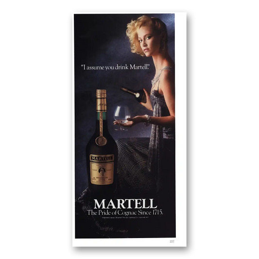 1985 Martell Cognac I Assume You Drink Vintage Magazine Print Ad