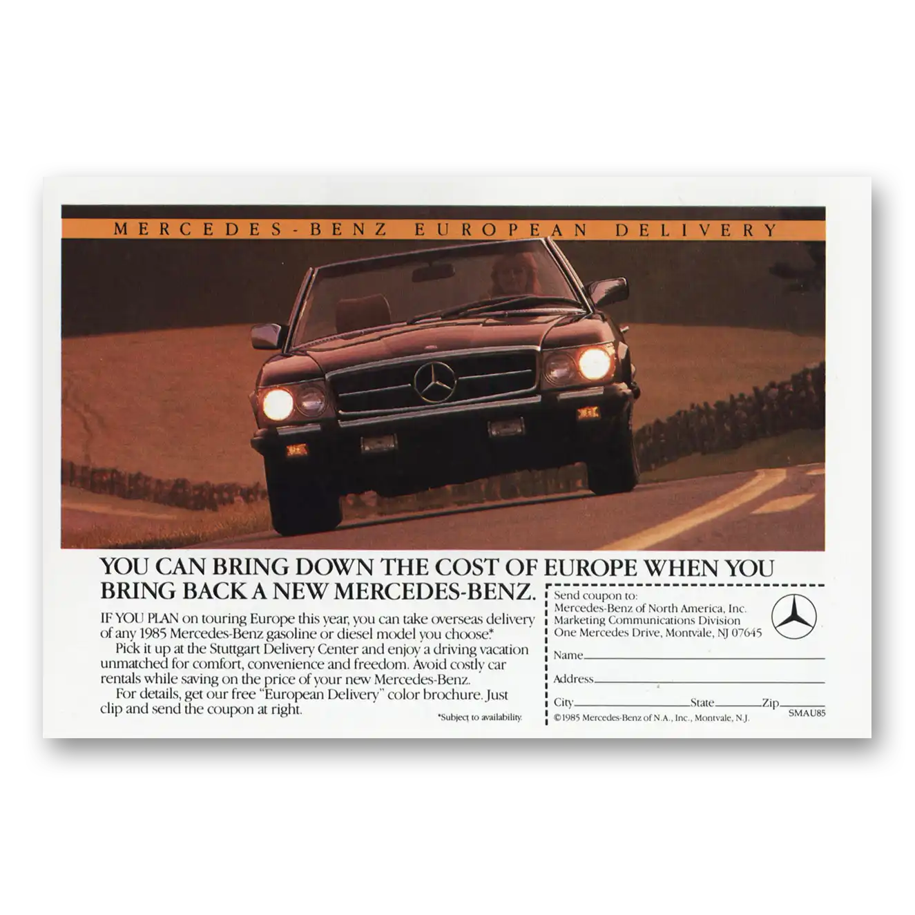 1985 Mercedes Benz Bring Down Cost of Europe Vintage Magazine Print Ad