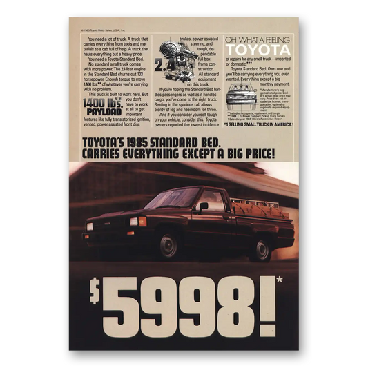 1985 Toyota Trucks You Need a Lot of Truck Vintage Magazine Print Ad