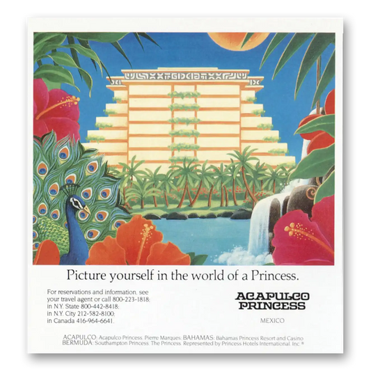 1986 Acapulco Princess Picture Yourself In the World Vintage Magazine Print Ad