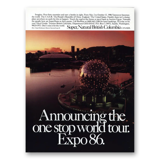 1986 British Columbia Canada One Stop World Tour Expo 86 Vintage Magazine Print Ad