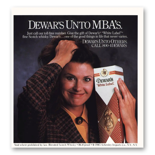 1986 Dewars White Label Dewars Unto MBAs Vintage Magazine Print Ad