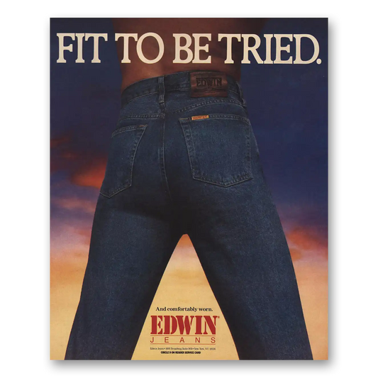 1986 Edwin Jeans Edwin Jeans Fit To Be Tried Vintage Magazine Print Ad