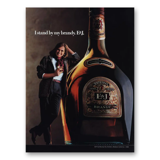 1986 E&J Brandy I Stand By My Brandy Female Vintage Magazine Print Ad