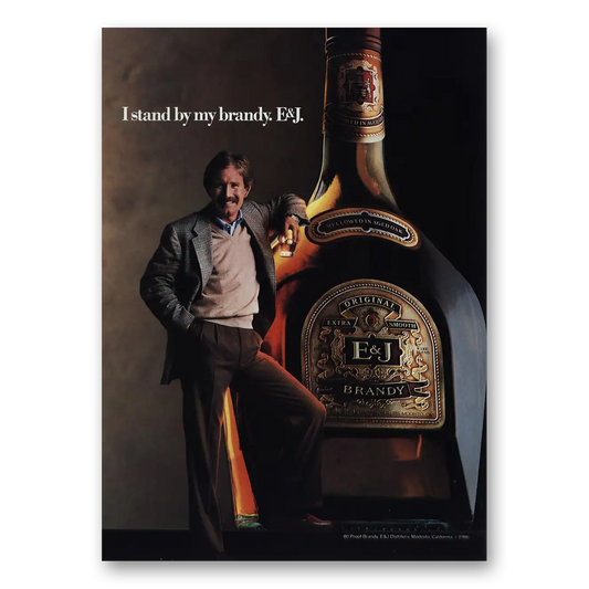 1986 E&J Brandy I Stand By My Brandy Male Vintage Magazine Print Ad