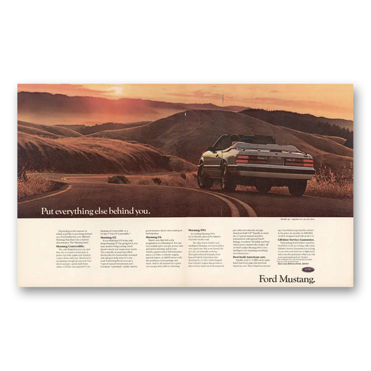 1986 Ford Mustang Put Everything Else Behind You Vintage Magazine Print Ad