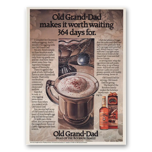 1986 Old Grand-Dad Bourbon Whiskey Makes It Worth Waiting 364 Days For Vintage Magazine Print Ad