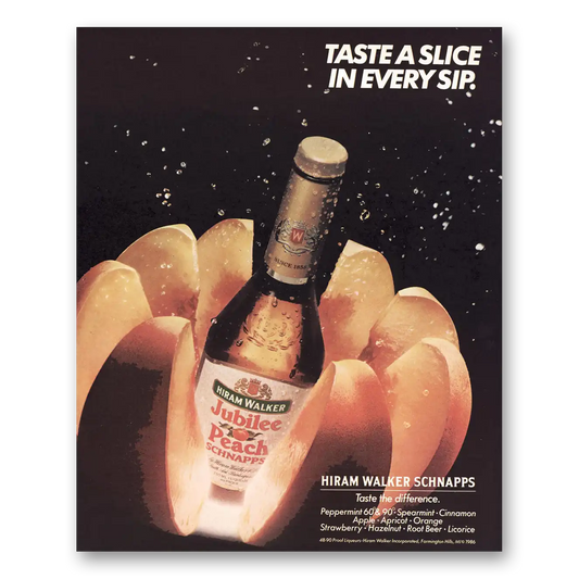 1986 Hiram Walker Peach Schnapps Taste a Slice In Every Sip Vintage Magazine Print Ad