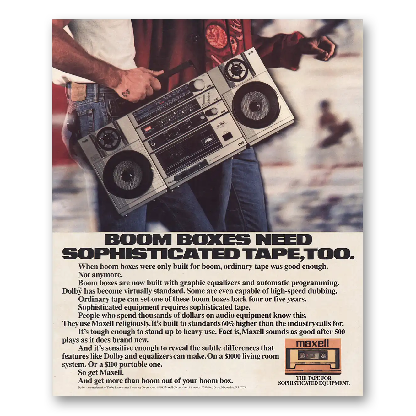 1986 Maxell Cassette Tape Cassettes Boom Boxes Need Sophisticated Tape Vintage Magazine Print Ad