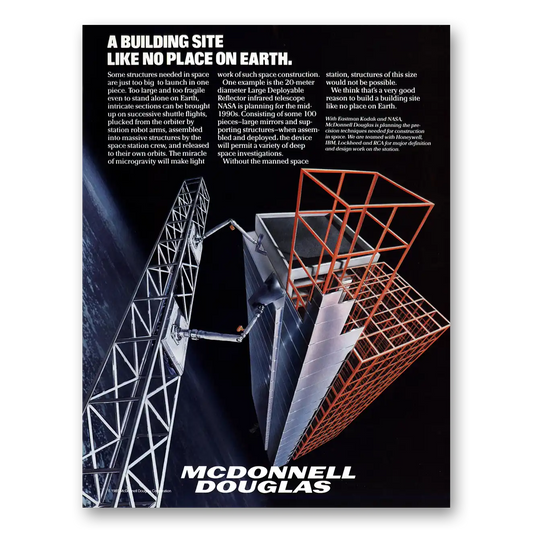 1986 McDonnell Douglas Space Station Building Site Like No Place On Earth Vintage Magazine Print Ad