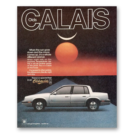 1986 Oldsmobile Calais When the Sun Goes Down Vintage Magazine Print Ad