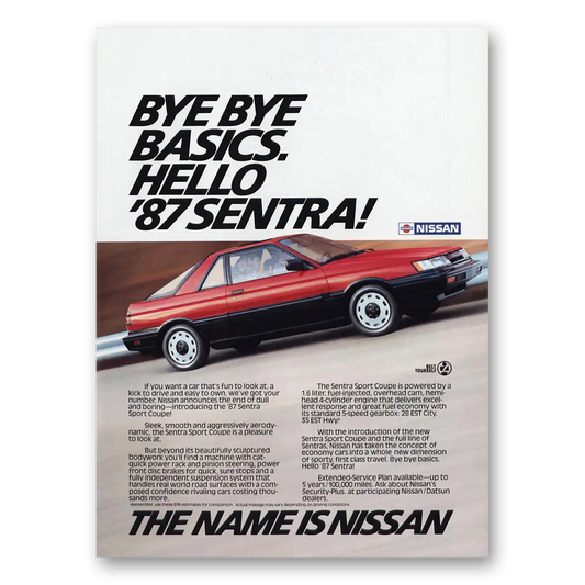 1986 Nissan Sentra Bye Bye Basics Hello Vintage Magazine Print Ad