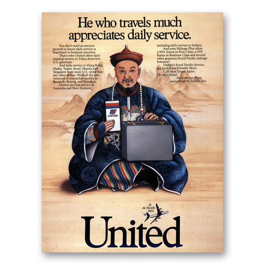 1986 United Airlines He Who Travels Much Appreciates Daily Service Vintage Magazine Print Ad