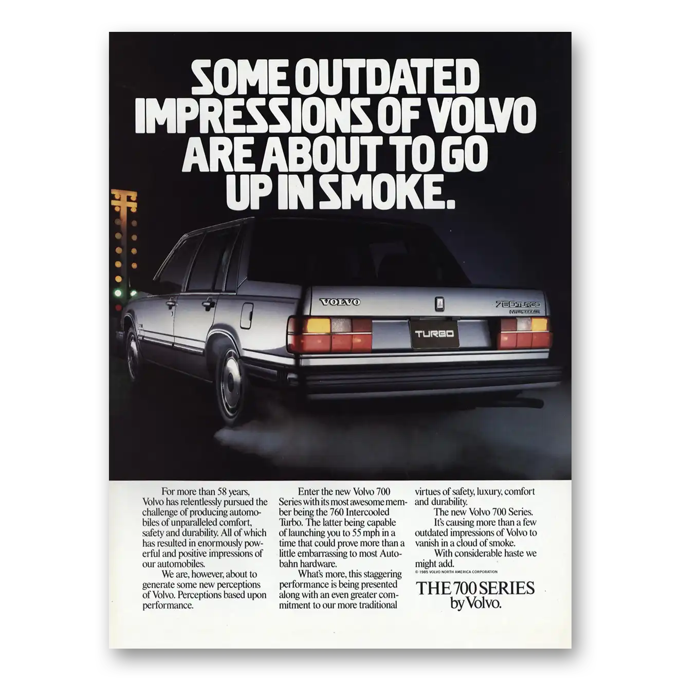 1986 Volvo 700 Series About To Go Up In Smoke Vintage Magazine Print Ad