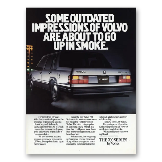 1986 Volvo 700 Series About To Go Up In Smoke Vintage Magazine Print Ad