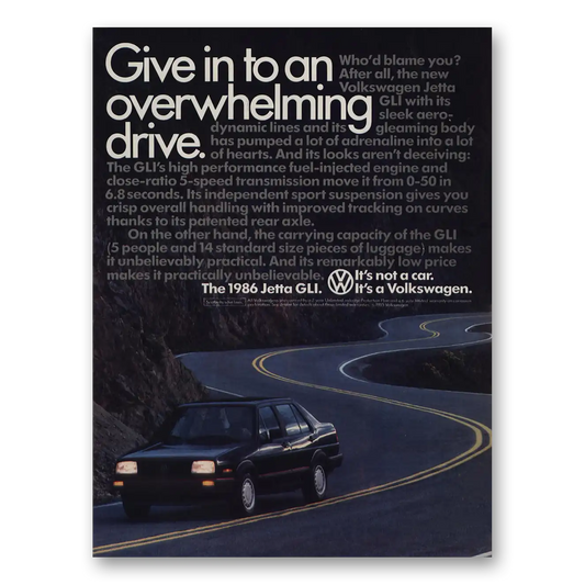 1986 Volkswagen Jetta Give In to Overwhelming Drive Vintage Magazine Print Ad