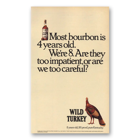 1986 Wild Turkey Bourbon Whiskey Most Bourbon Is 4 Years Old Vintage Magazine Print Ad