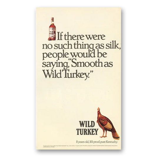 1986 Wild Turkey Bourbon Whiskey There Were Such a Thing As Silk Vintage Magazine Print Ad