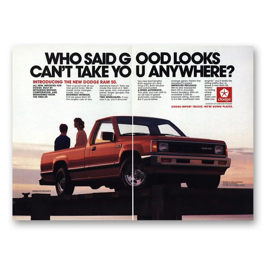 1987 Dodge Ram Who Said Good Looks Can't Take You Anywhere Vintage Magazine Print Ad