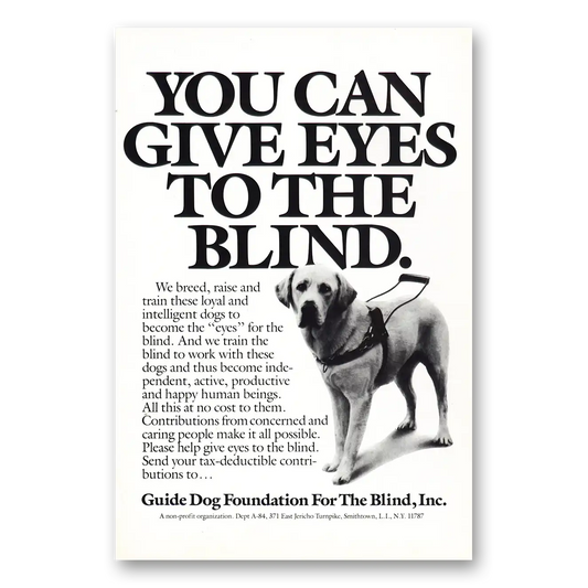 1987 Guide Dog Foundation Give Eyes to the Blind Vintage Magazine Print Ad