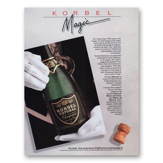 1987 Korbel Champagne Natural Champagne Magic Vintage Magazine Print Ad