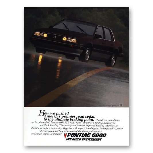 1987 Pontiac 6000 Premier Road Sedan Ultimate Braking Point Vintage Magazine Print Ad