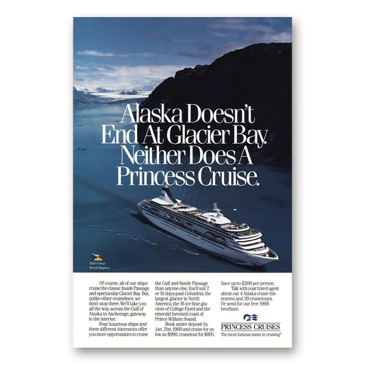 1987 Princess Cruises Alaska Doesn’t End at Glacier Bay Vintage Magazine Print Ad