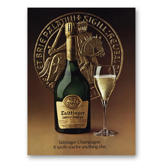 1987 Tattinger Champagne Spoils You for Anything Else Vintage Magazine Print Ad