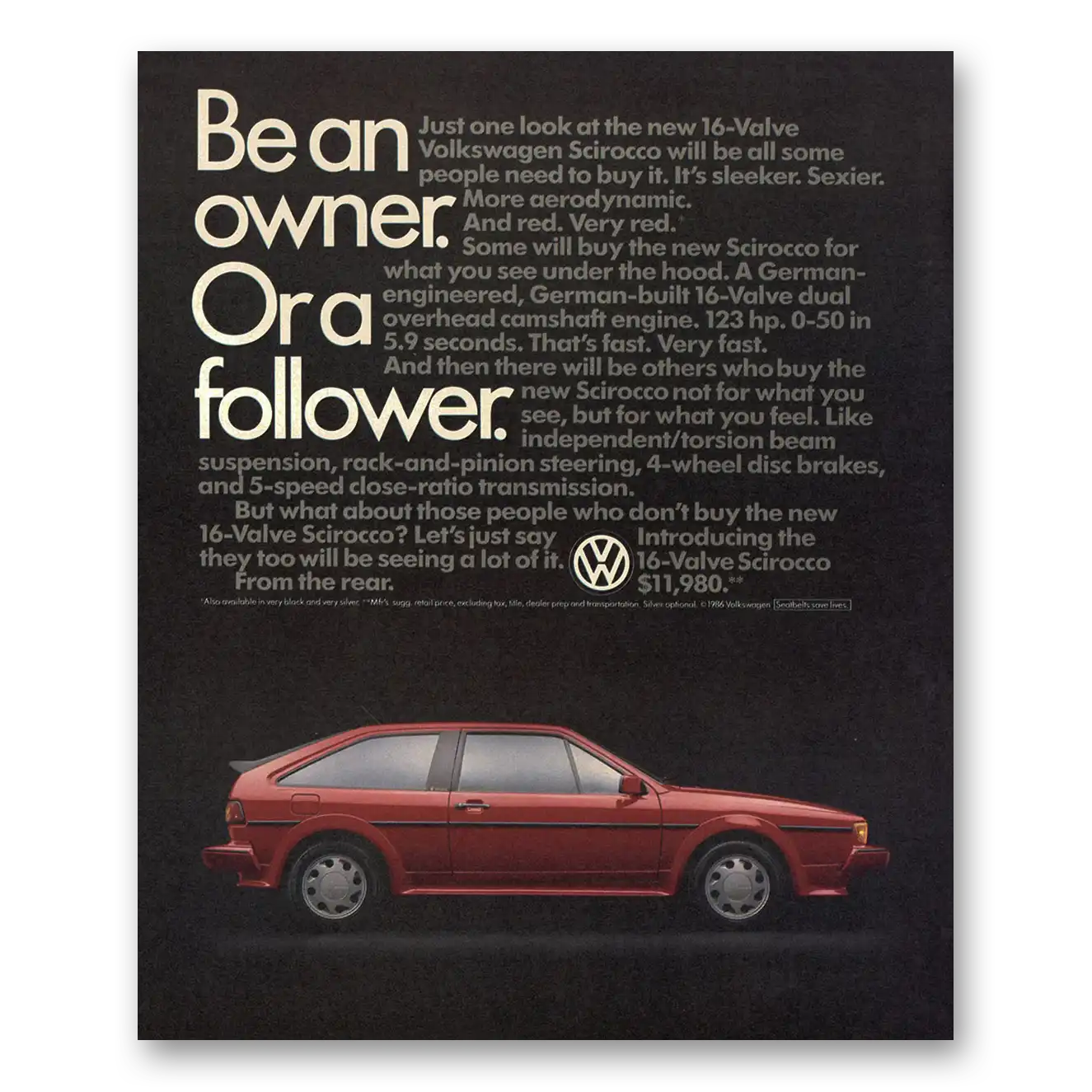 1986 Volkswagen Scirocco Be an Owner Or a Follower Vintage Magazine Print Ad