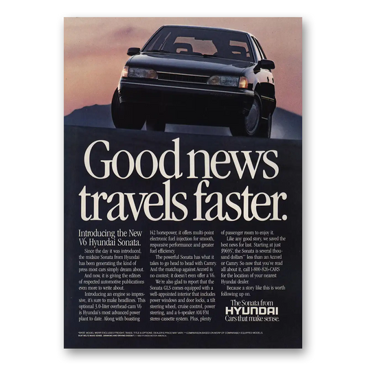 1988 Hyundai Sonata Good News Travels Faster Vintage Magazine Print Ad