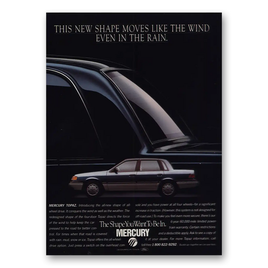 1988 Mercury Topaz New Shape Moves Like Wind Vintage Magazine Print Ad