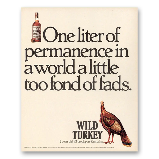 1988 Wild Turkey Bourbon Whiskey One Liter of Permanence Vintage Magazine Print Ad