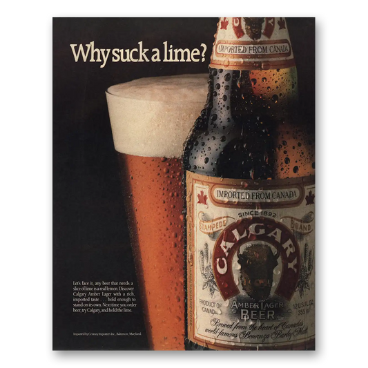 1989 Calgary Amber Lager Beer Why Suck a Lime Vintage Magazine Print Ad