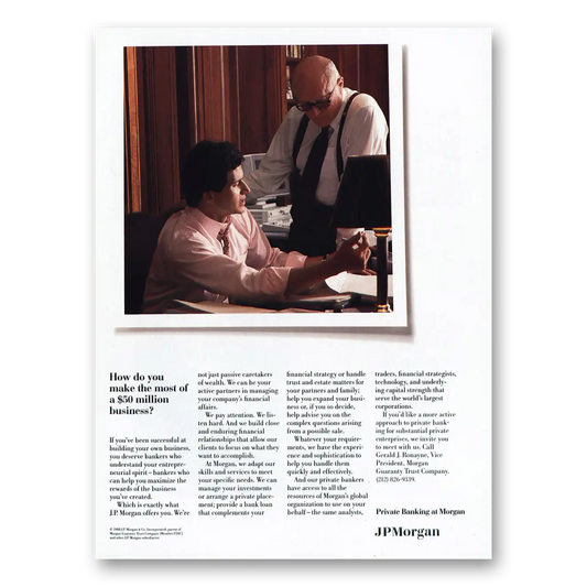 1989 JP Morgan Make the Most 50 Million Business Vintage Magazine Print Ad