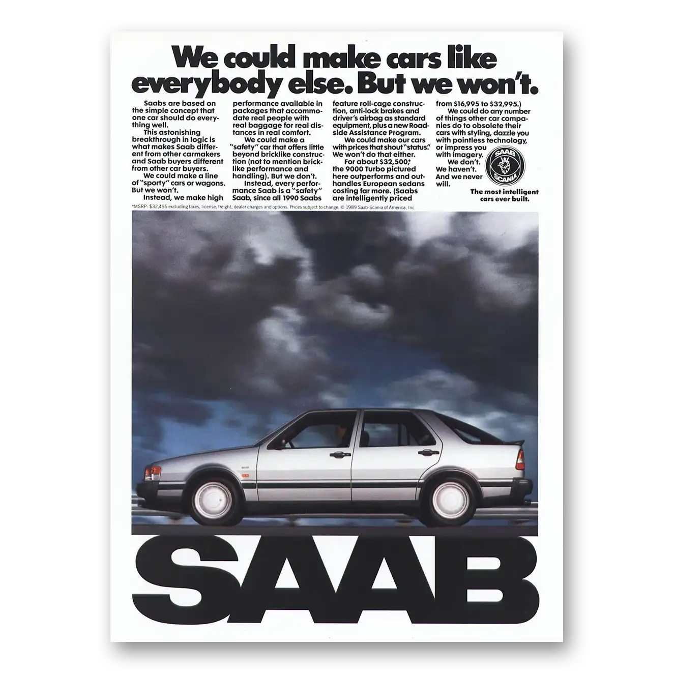 1989 Saab We Could Make Cars Like Everybody Else Vintage Magazine Print Ad