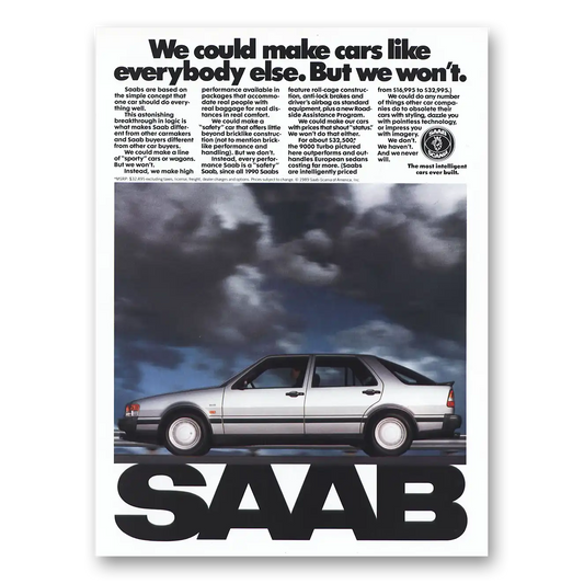 1989 Saab We Could Make Cars Like Everybody Else Vintage Magazine Print Ad