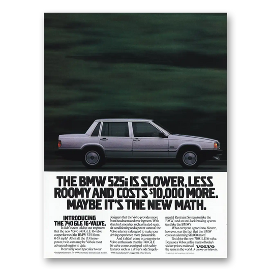 1989 Volvo 740 BMW 525i Slower Less Roomy Vintage Magazine Print Ad