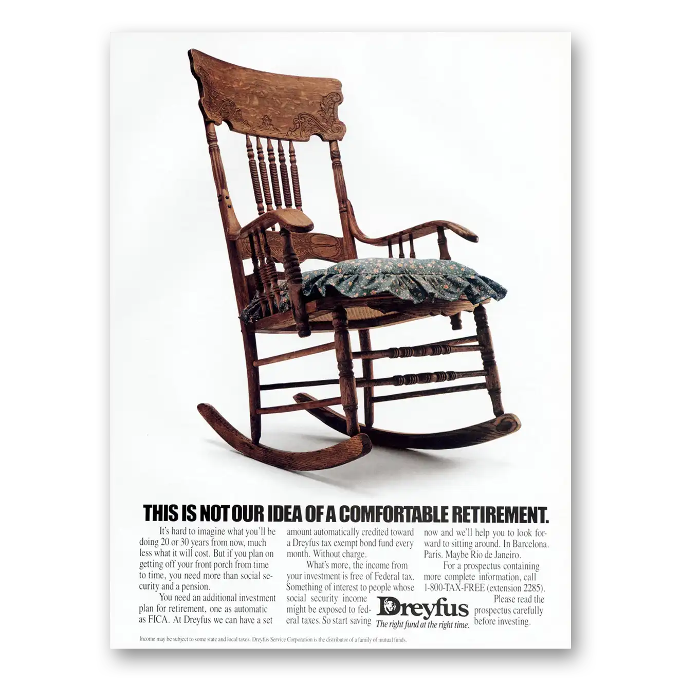 1990 Dreyfus Not Our Idea of Comfortable Retirement Vintage Magazine Print Ad