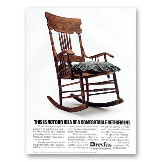 1990 Dreyfus Not Our Idea of Comfortable Retirement Vintage Magazine Print Ad