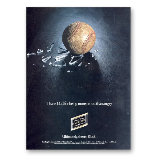 1990 Johnnie Walker Black Label Thank Dad For Being More Proud Than Angry Vintage Magazine Print Ad